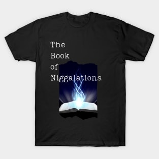 The Book of Niggalations Tee T-Shirt